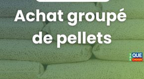 Achat groupé de Pellets