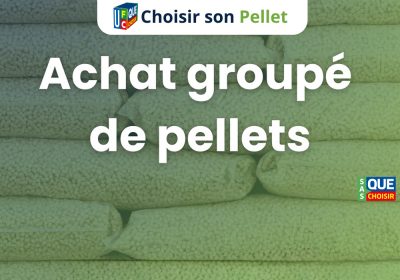 Achat groupé de Pellets
